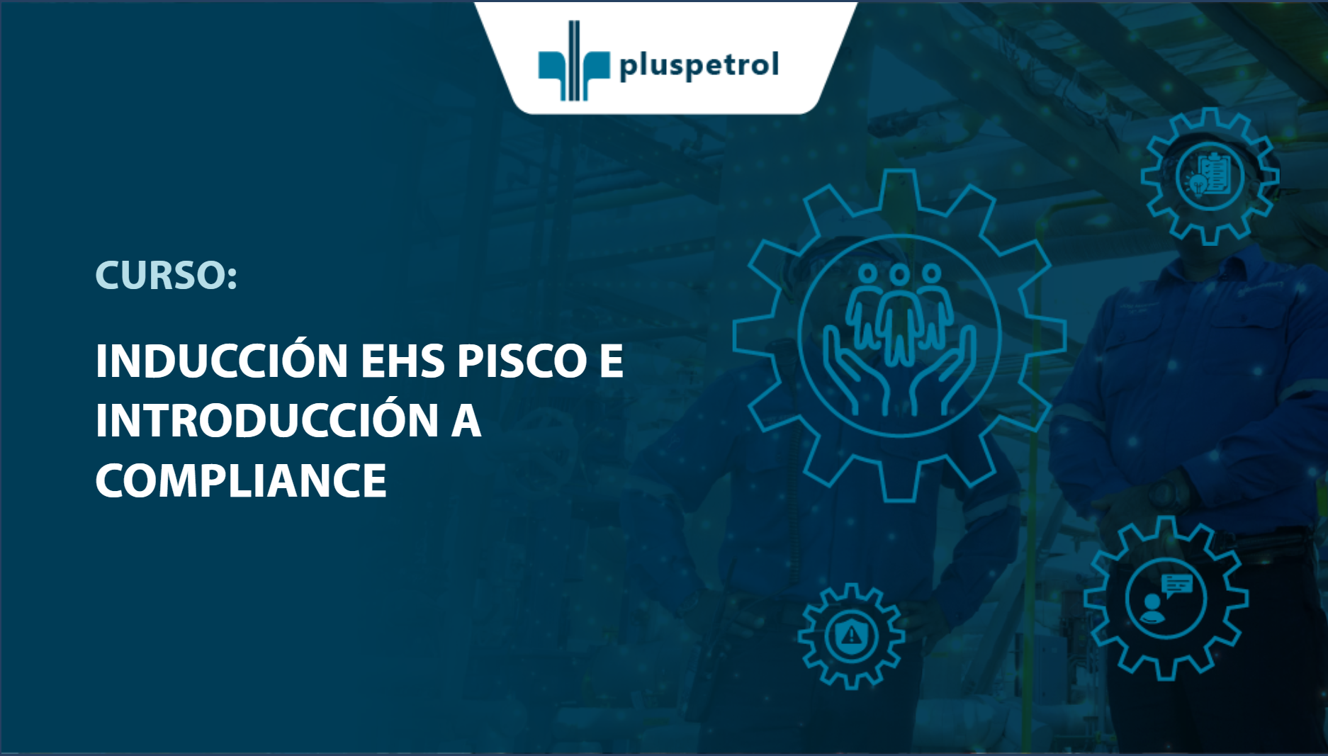 INDUCCIÓN EHS PISCO E INTRODUCCIÓN A COMPLIANCE