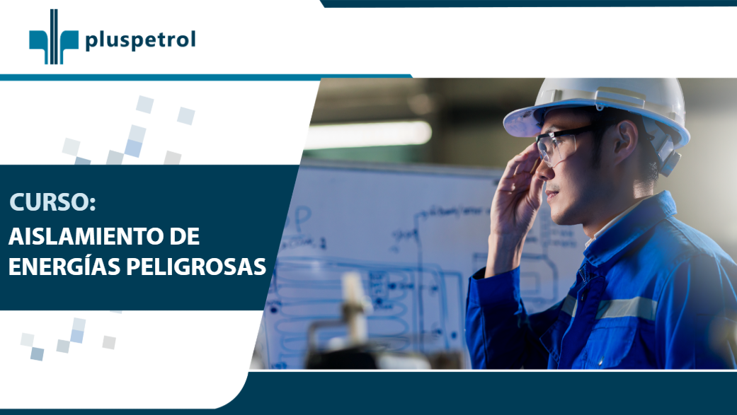 CURSO DE AISLAMIENTO DE ENERGÍAS PELIGROSAS